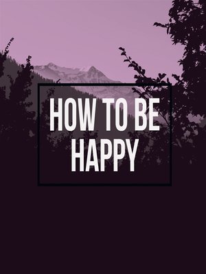cover image of How to Be Happy